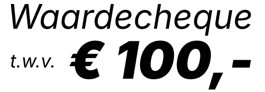 Waardecheque t.w.v. 100 euro